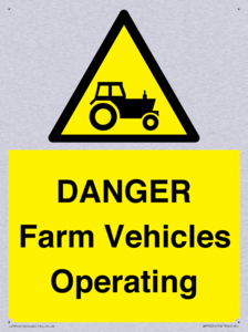 DANGER Farm Vehicles Operating